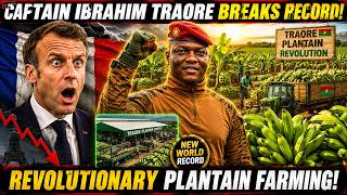 France in Shock as Captain Ibrahim Traoré's Plantain Revolution Captures Global Attention
