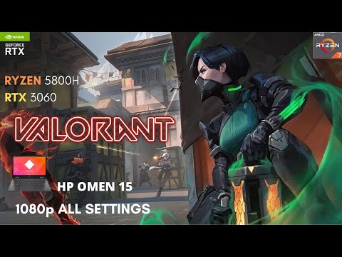 HP Omen 15 2021 | VALORANT | RTX 3060 + 5800H | All 1080p Settings Tested