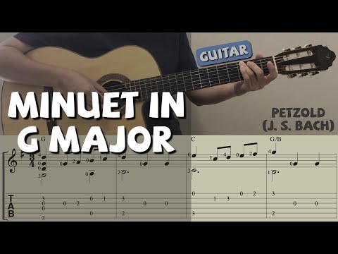Minuet in G major (BWV Anh. 114) / Petzold ["J.S. Bach"] (Guitar) [Notation + TAB]