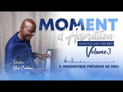 2 Magnifique Présence de Dieu