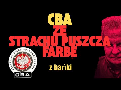 CBA ze strachu puszcza farbę/Z BAŃKI | Tomasz Szwejgiert