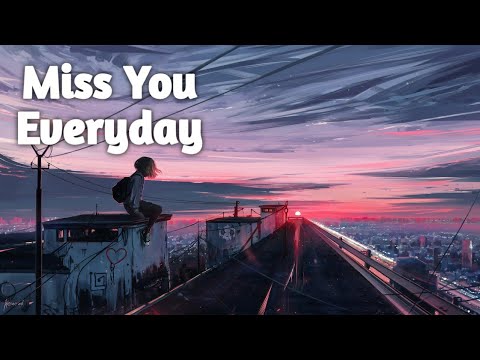 《Nightcore》 Trackhead - Miss You Everyday (lyrics)