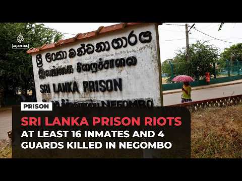 At least 16 inmates and four guards killed in Sri Lanka prison riots