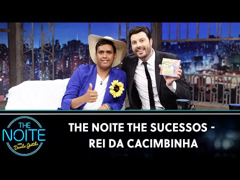 The Noite The Sucessos - Rei da Cacimbinha | The Noite (30/08/24)