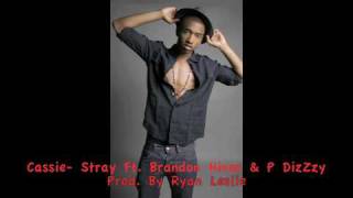 NEW MUSIC Cassie - Stray Feat. Brandon Hines &amp; P DizZzy (Prod. By Ryan Leslie)
