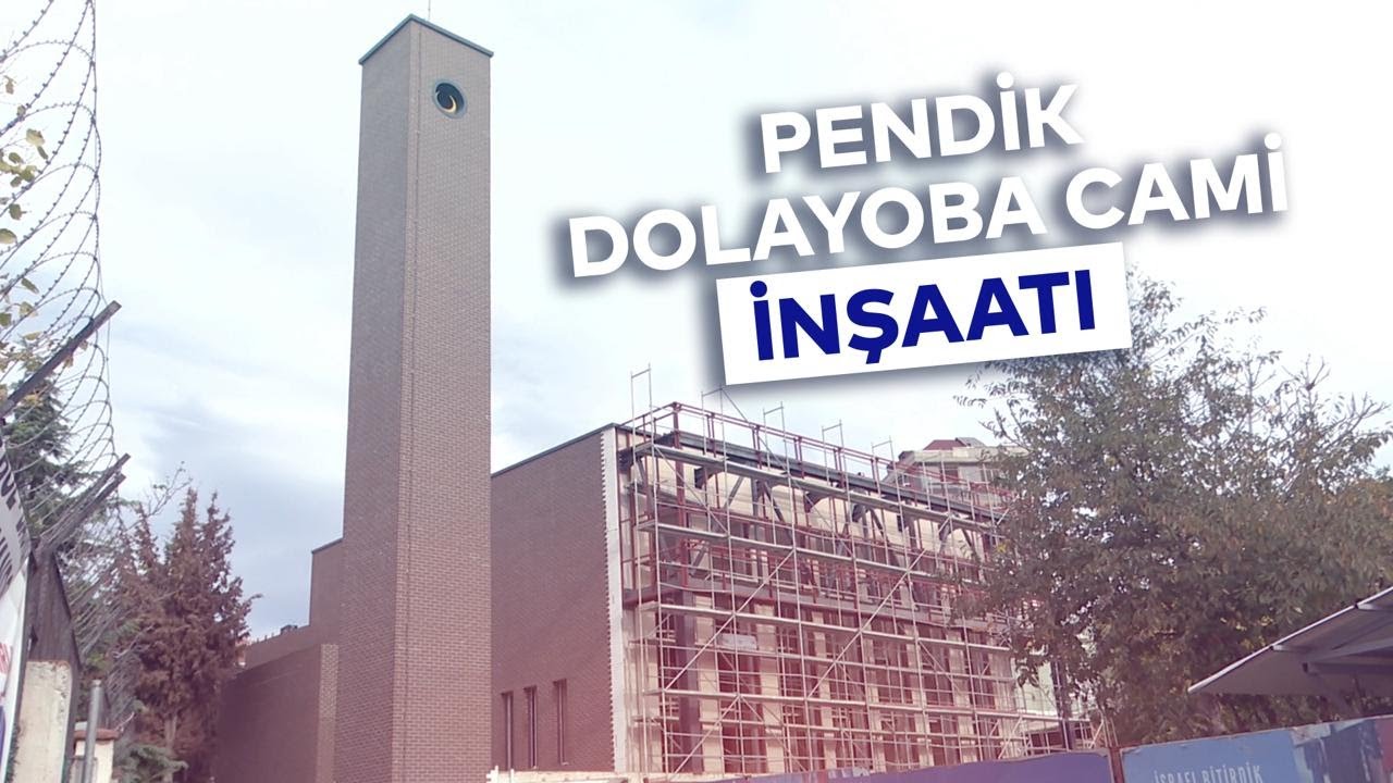 PENDİK DOLAYOBA CAMİ İNŞAATI