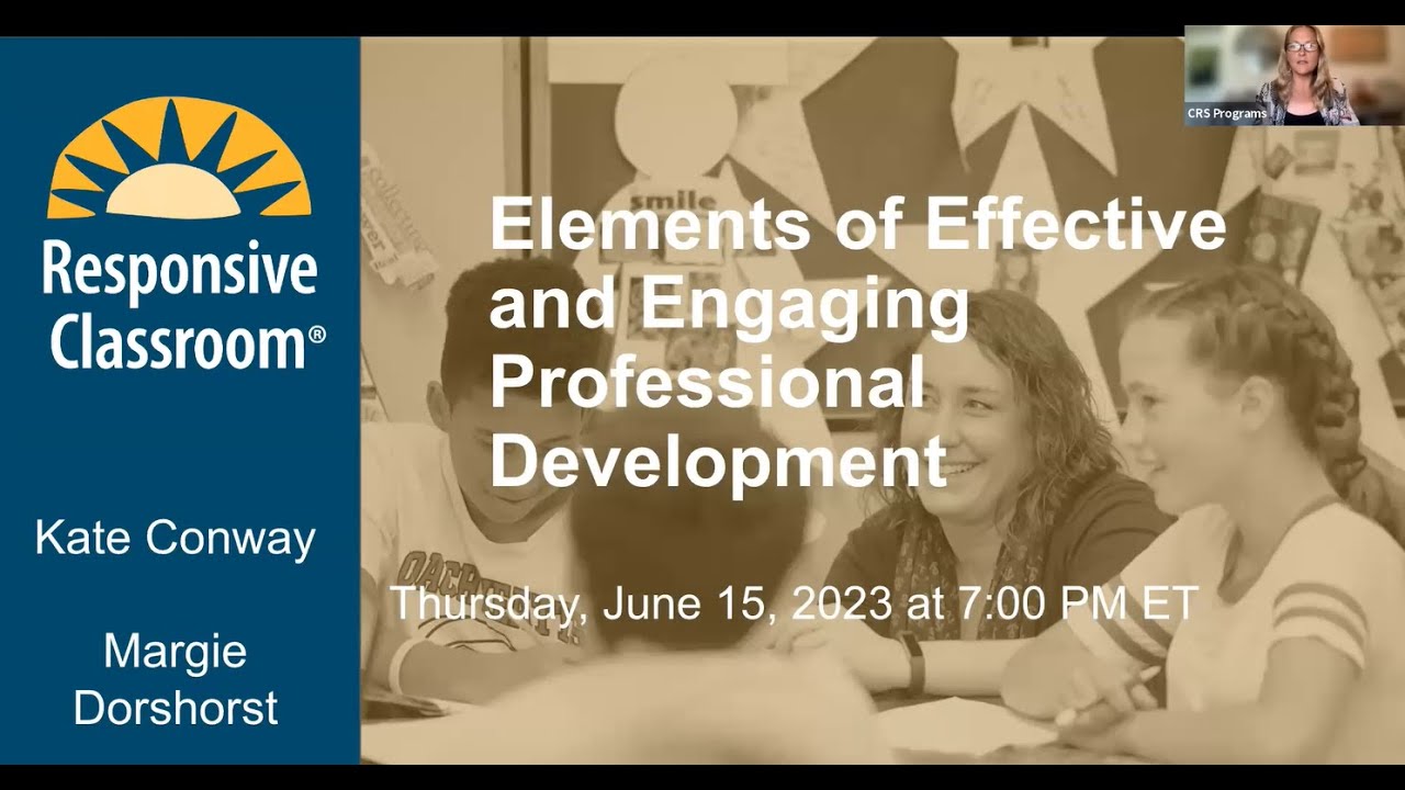 The Elements of Effective and Engaging Professional Development Webinar June 15, 2023