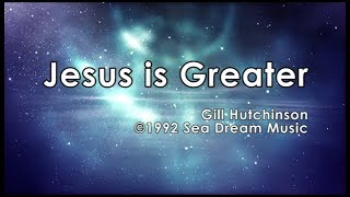 Jesus is Greater (Gill Hutchinson) - Kids Worship - Sing along lyric video