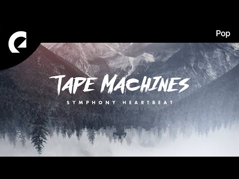 Tape Machines - Symphony Heartbeat (Instrumental Version)