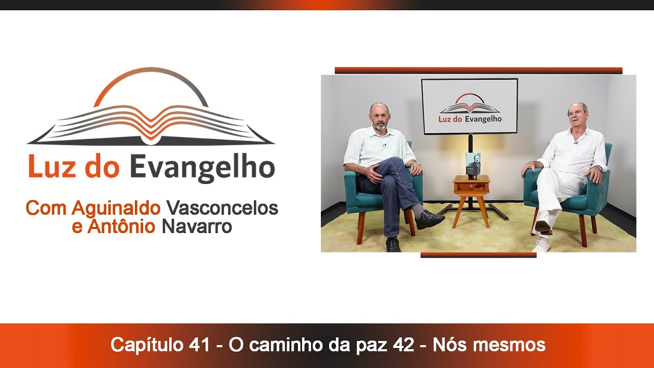 #55 - Cap. 41 - O caminho da Paz e Cap. 42 - Nós mesmos.