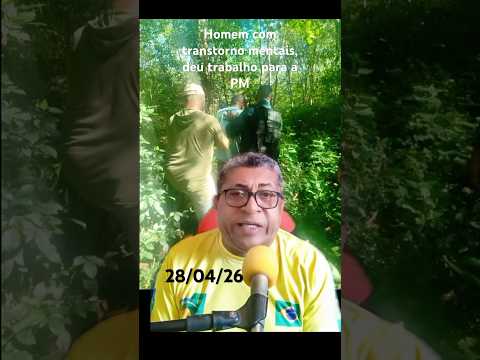 Polícia teve dificuldades para conter paciente com transtornos mentais no sul do Piauí