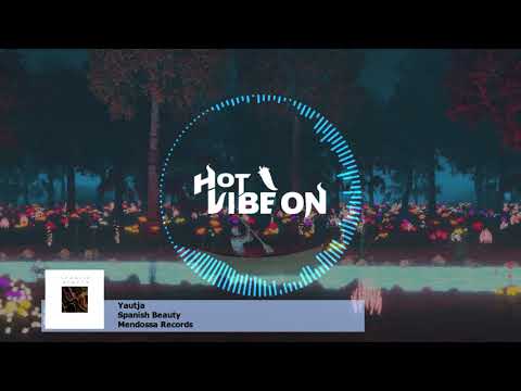 Yautja - Spanish Beauty [LATIN HOUSE]