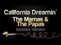 The Mamas The Papas California Dreamin Karaoke Version