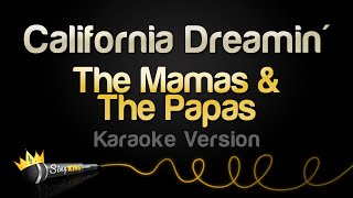 Download lagu The Mamas & The Papas - California Dreamin' (Karaoke Version) mp3