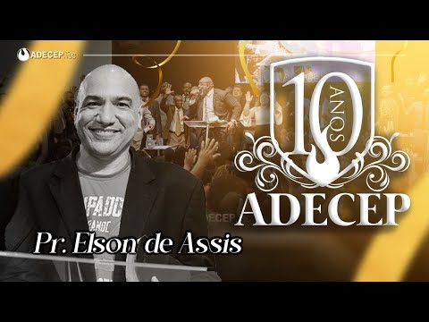 Pr. Elson de Assis | #ADECEP10anos