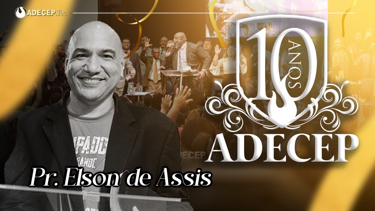 Pr. Elson de Assis | #ADECEP10anos