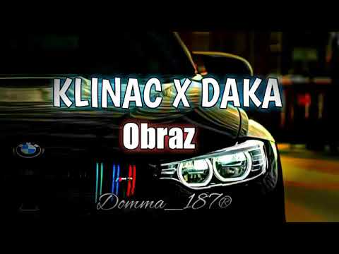 KLINAC X DAKA OBRAZDanijel   Remix