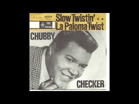 SLOW TWISTIN" CHUBBY CHECKER DES