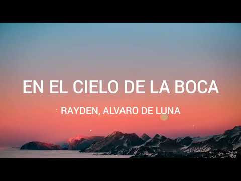 Rayden, Álvaro de Luna - En el cielo de la boca // letra