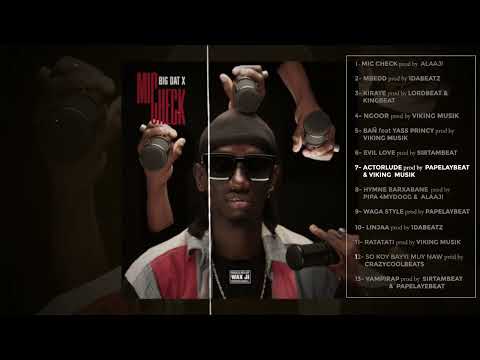 Big Dat X - Actorlude prod by Papelaye Beats & Viking Muzik