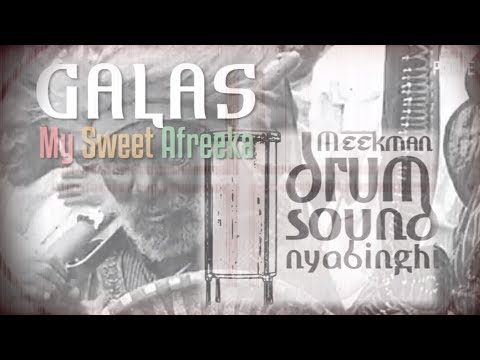 GALAS meets MEEKMAN  - My Sweet Afreeka (Nyabinghi Version)
