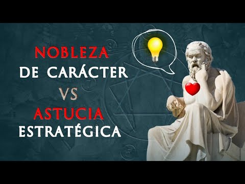Nobleza de Carácter vs Astucia Estratégica | Las dos dimensiones del cambio y el progreso personal