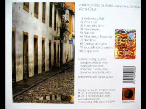Vertere String Quartet & Robertinho De Paula  