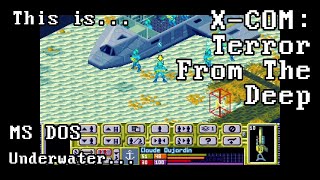 This is X-COM Terror From the Deep for DOS