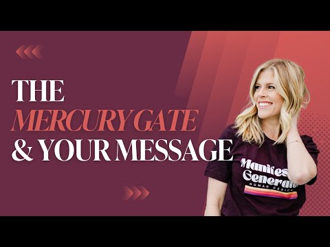 The Mercury Gate & Your Message - Episode 202