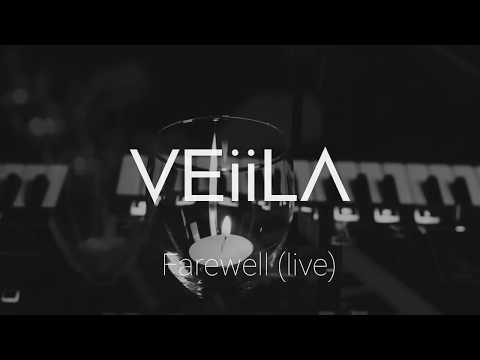 VEiiLA - Farewell (live)