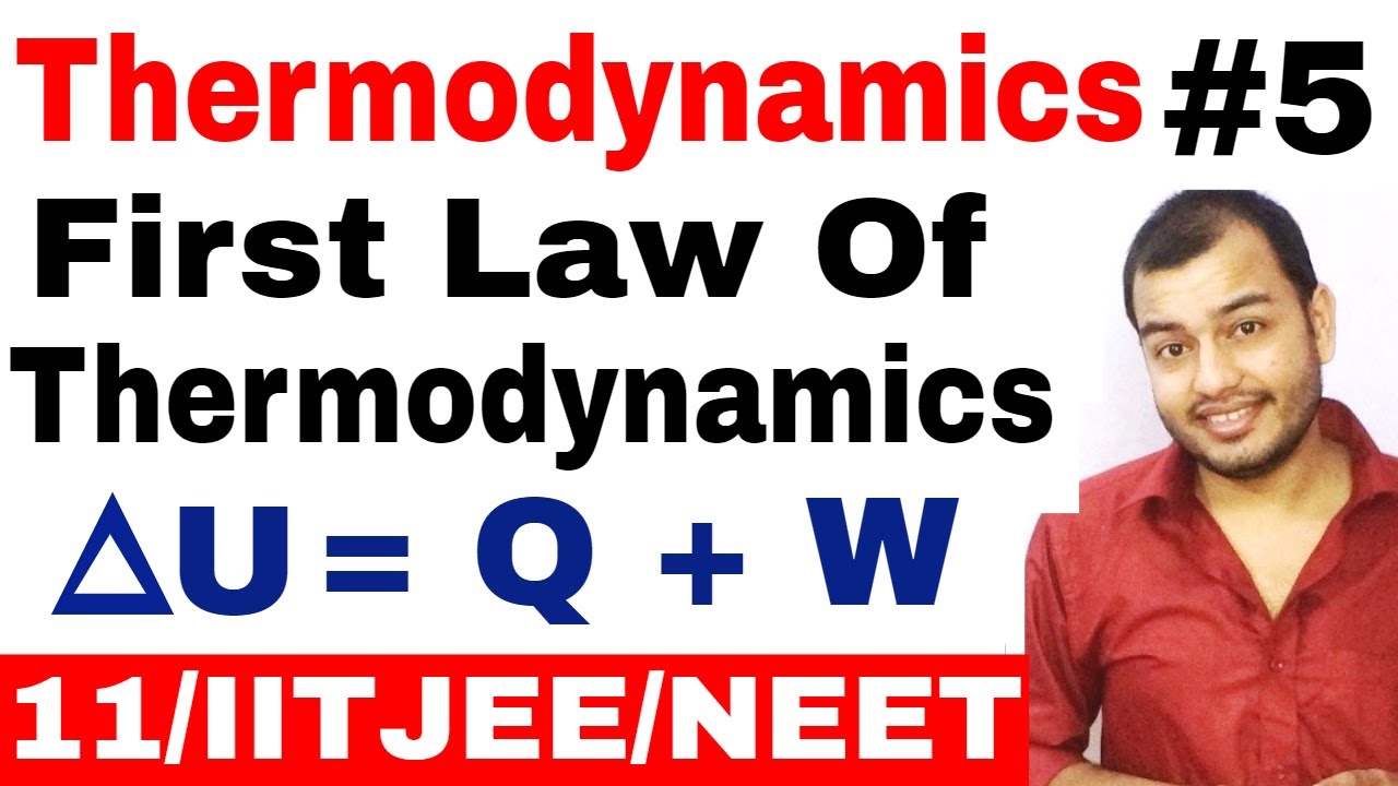 Class 11 Chapter 6 || Thermodynamics 05 || First Law Of Thermodynamics IIT JEE /NEET |