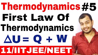 Class 11 Chapter 6 || Thermodynamics 05 || First Law Of Thermodynamics IIT JEE /NEET |