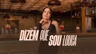 DIZEM QUE SOU LOUCA - Mari Fernandez (Clipe Oficial)