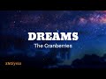 Dreams - The Cranberries (lyrics)