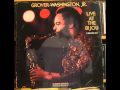 Grover Washington - The best is yet to come.wmv