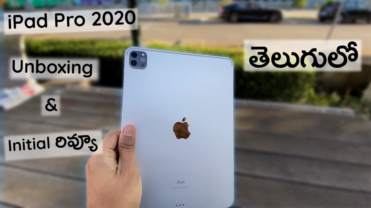 iPad Pro 2020 unboxing and initial review | Telugu