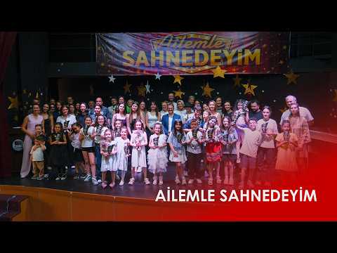 Ailemle Sahnedeyim 16.06.2026 | Özel Çağdaş Okulları