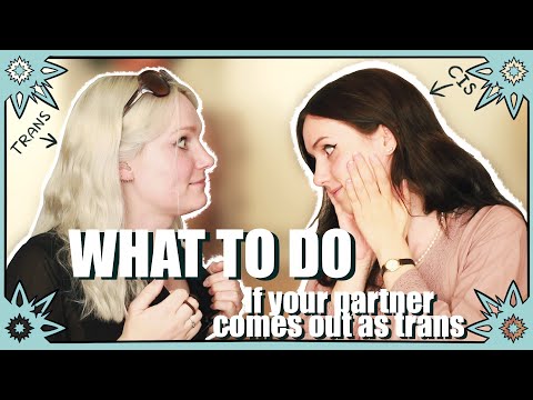 Dealing with a partner coming out as trans