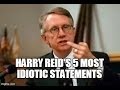 Harry Reids 5 Most Idiotic Statements - YouTube