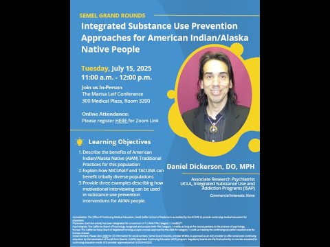 Semel Grand Rounds, 2025-07-15, Dr. Daniel Dickerson