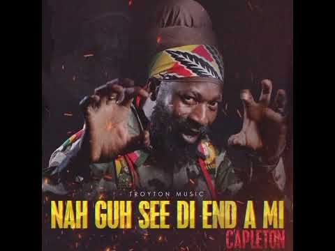 Capleton - Nah Guh See Di End (August 2023)