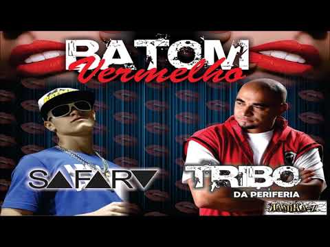 Safary - Batom vermelho Feat. Tribo da Periferia