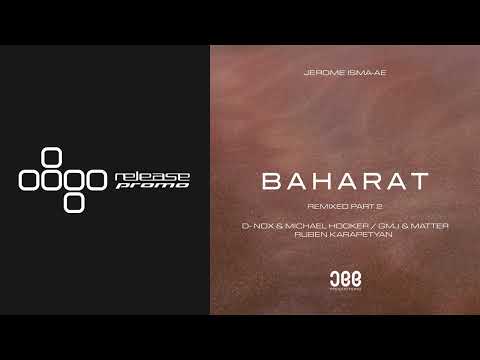 PREMIERE: Jerome Isma-Ae - Baharat (GMJ & Matter Remix) [JEE Productions]