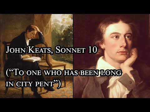 John Keats, Sonnet 10 (“To one who has been long in city pent”)