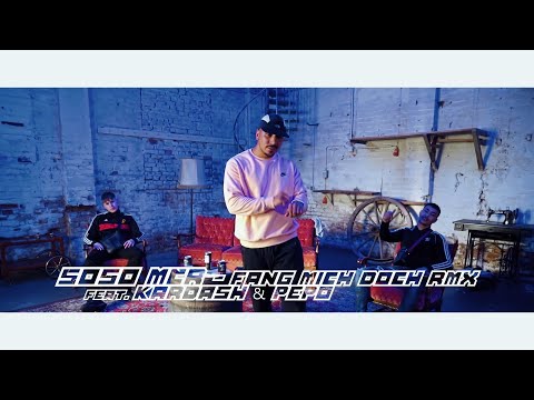 SOSO MCR, KARDASH & PEPO - FANG MICH DOCH NWD RMX (PROD. BY LABACK)