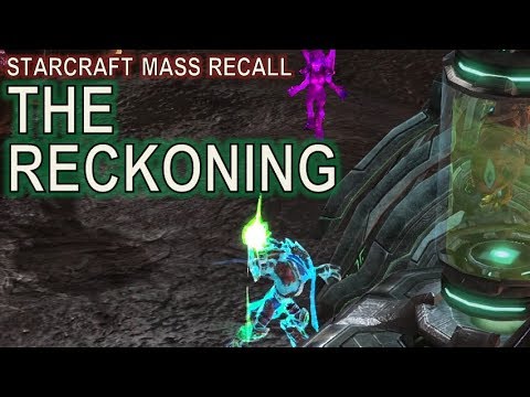 Starcraft Mass Recall 55 - The Reckoning