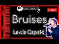 Bruises (LOWER -3) - Lewis Capaldi - Piano Karaoke Instrumental