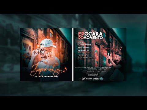 Izaque Luiz - Tudo que Sonhei " Ep O cara do Momento"