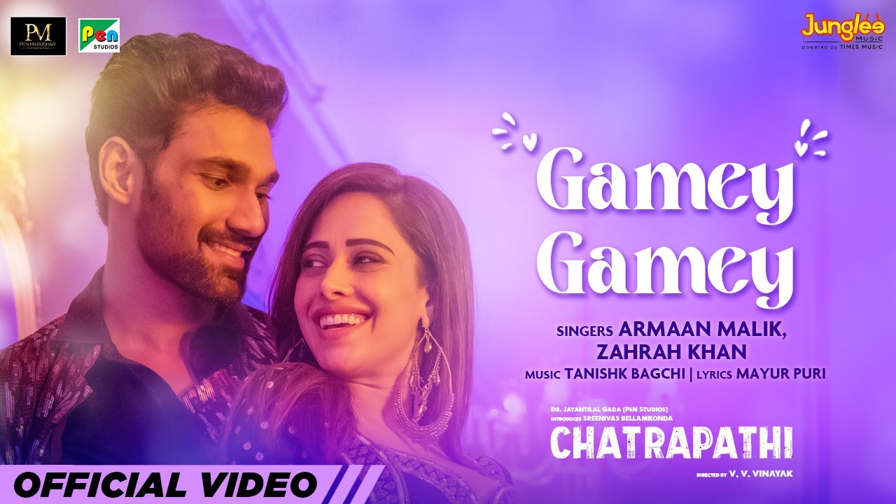 Gamey Gamey Lyrics  | Chatrapathi | Sreenivas Bellamkonda, Nushrratt Bharuccha | Armaan Malik, Zahrah S Khan | Tanishk Bagchi