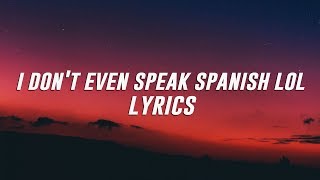 XXXTENTACION - I don&#39;t even speak spanish lol (Lyrics / Lyric Video) Kid Travis Cover